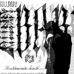 Sentimiento Lento (prod BOLIVIAN PHONK CARTEL)