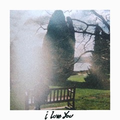 i love you