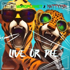 Live or Die