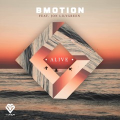 BMotion - Alive Ft. Jon Lilygreen [VPR217]