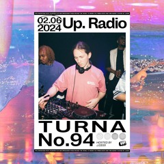 Up. Radio Show #94 featuring Turna
