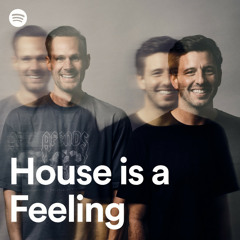House is a Feeling