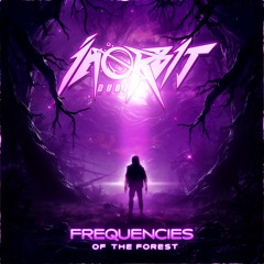 In Orbit Dubz - The Frequencies Of The Forest EP