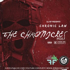 DJ FIF PRESENTS : CHRONIC LAW THE CHRONICLES MIX