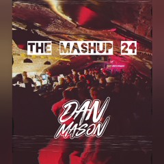 THE MASH UP BY DAN MASON