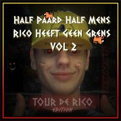 Half Paard Half Mens Rico Heeft Geen Grens VOL 2