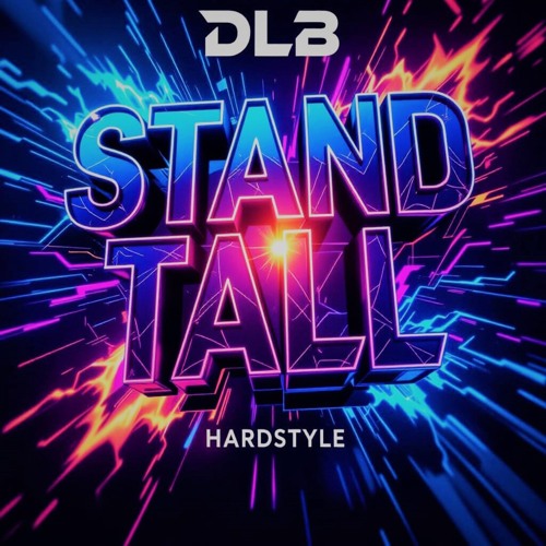 DLB - Stand Tall (Hardstyle)