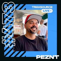 Traxsource LIVE! #473 with PEZNT