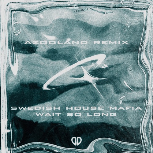Swedish House Mafia - Wait So Long (Azooland Remix) [DropUnited Exclusive]
