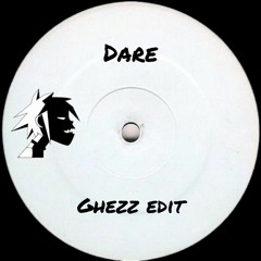 Gorillaz - Dare (Ghezz Edit)