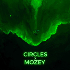 Circles x Mozey
