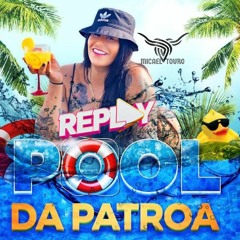 PooL DA PATROA  Set Remix Micael Touro