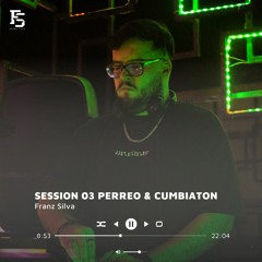 Session 03 Perreo & Cumbiaton by Franz Silva