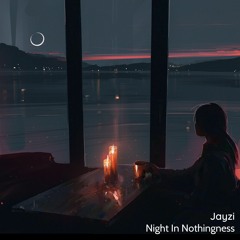 Night in nothingness (LOFI MIX BY JAYZI)| LOFI VIETNAM