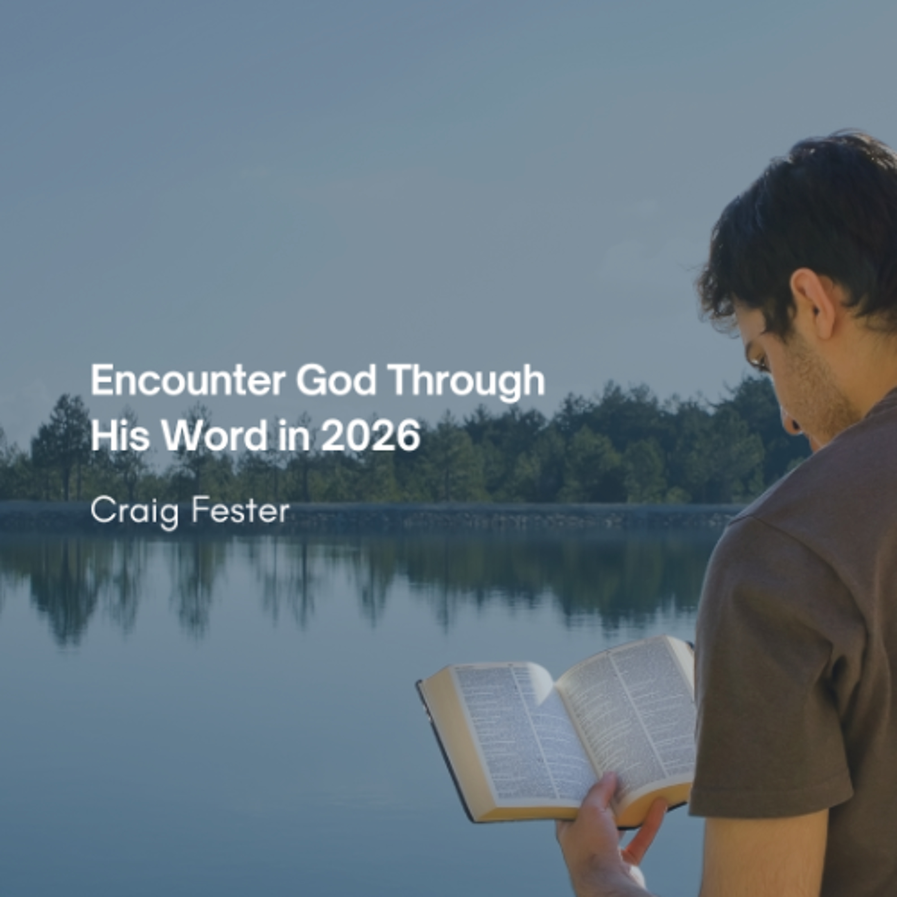 Encounter God Through His Word in 2026 episode artwork