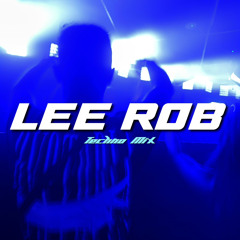 Lee Røb - Techno Mix