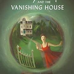 READ KINDLE PDF EBOOK EPUB Lucy Crisp and the Vanishing House by Janet Hill 📨