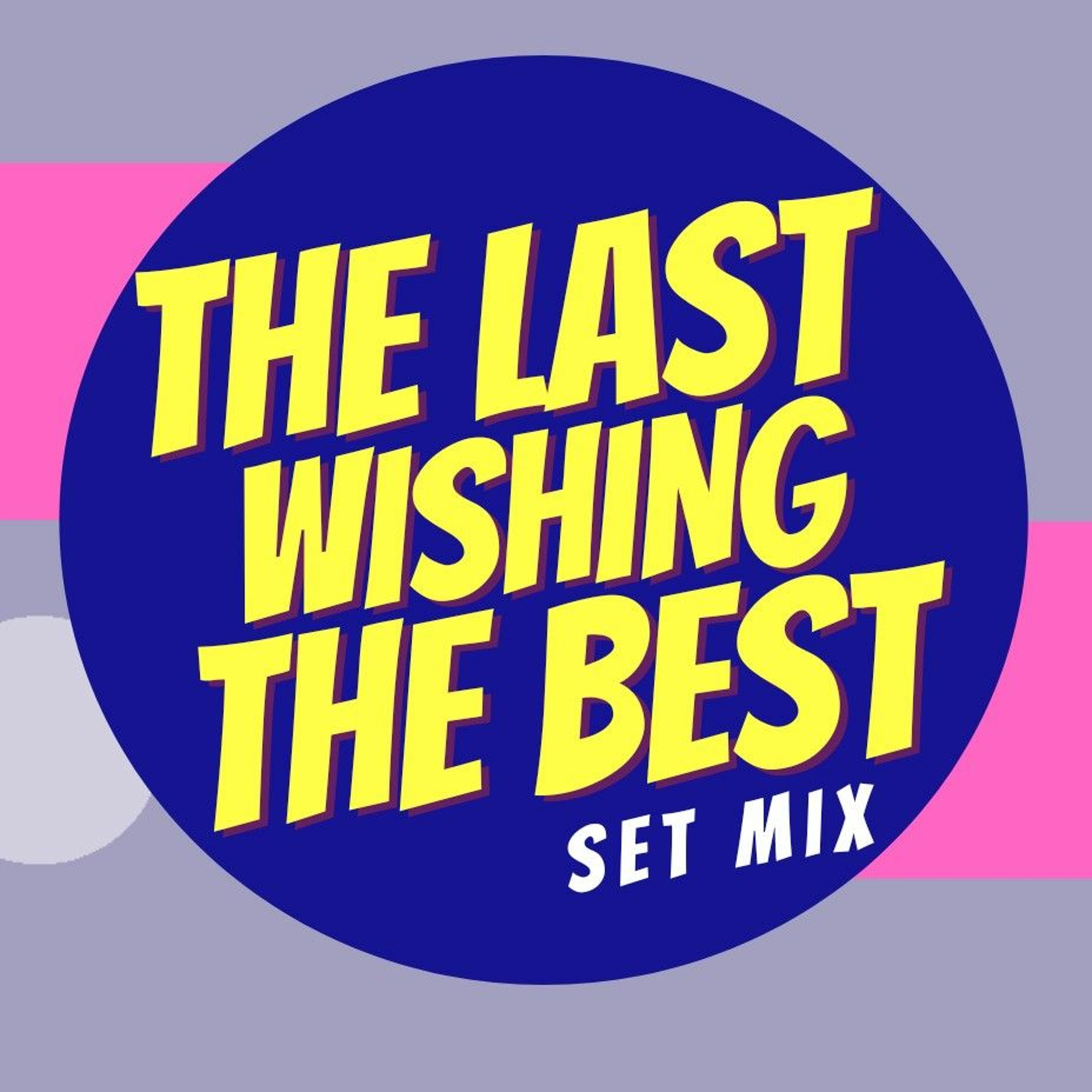 The Last Wishing The Best (Dj Victor Leben Set Mix) episode artwork