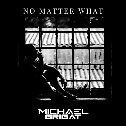 No Matter What / FREE DOWNLOAD