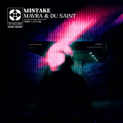 FREE DOWNLOAD: Mavra  & Du Saint - Mistake (Extended Mix)[RED LOTUS]