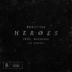 Throttle - Heroes (feat. NICOLOSI) [Shadow Remix]