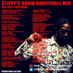 STIFFY'S ROOM DANCEHALL MIX 2021 FEB-TOP PRIZE- (MIXED by STIFFY rep BOTH WINGS)