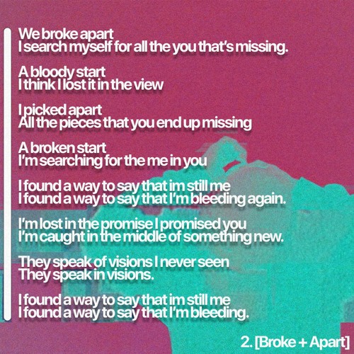 [Broke + Apart].