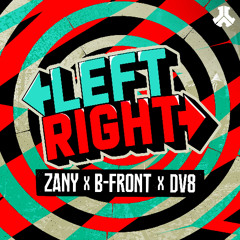 Zany & B-Front & DV8 - LEFT - RIGHT | Defqon.1 Records