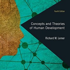 [PDF] ❤️ Read Concepts and Theories of Human Development by  Richard M. Lerner