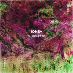 Ions+ - Silhouette [VPFD2.5]