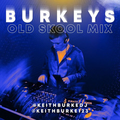 Burkey's Old Skool Mix