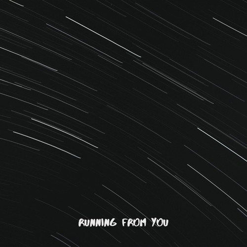 Running From You