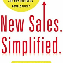 VIEW EPUB 📒 New Sales. Simplified.: The Essential Handbook for Prospecting and New B