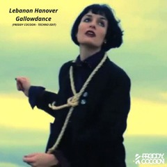 Lebanon Hanover - Gallowdance (FreddyCocoon Techno Edit)