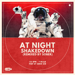 At Night - Shakedown (SOBER Remix)