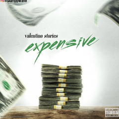 Expensive- Fess Valentino  ( Prod. Imperial/Gstar)