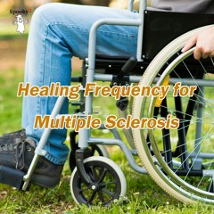 Healing Frequency for Multiple Sclerosis - Spooky2 Rife Frequencies