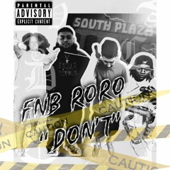 "Don't" FNB RoRo Prod. By Sta Tic