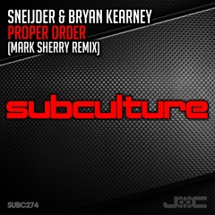 Sneijder & Bryan Kearney - Proper Order (Mark Sherry Remix) PREVIEW