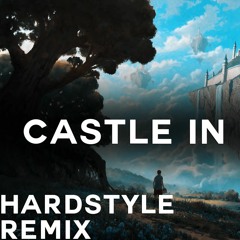Castle in the sky (Hardstyle Remix)- Free Download