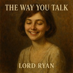 The way you talk
