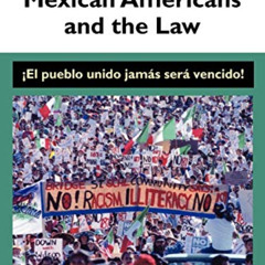 [FREE] EBOOK 📄 Mexican Americans and the Law: ¡El pueblo unido jamás será vencido! (