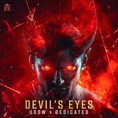 UDOW & Dedicated - Devil's Eyes