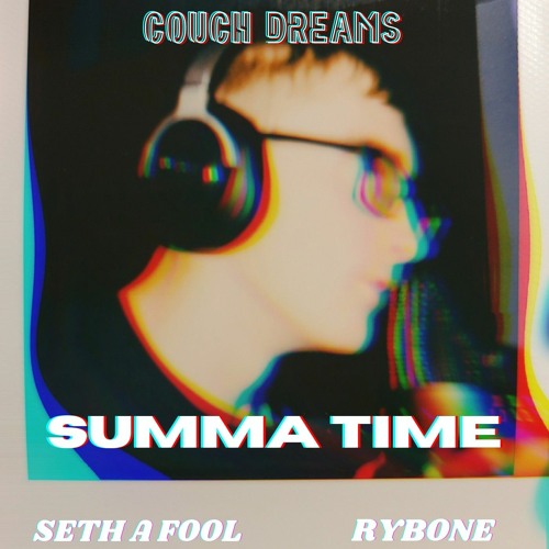 Summa Time (Seth A Fool, Rybone)