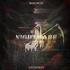 LXVIATHXN & M0NUMENT - NIGHTMARE