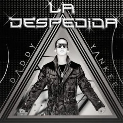 Stream 122. La Despedida ... Daddy Yanke x Tony Dize ... [OUTAcp] +  (AlexsRomero2O2l) FREE DOWNLOAD by Dj Alexs Romero (Ediciones Remixer) ⚓ |  Listen online for free on SoundCloud