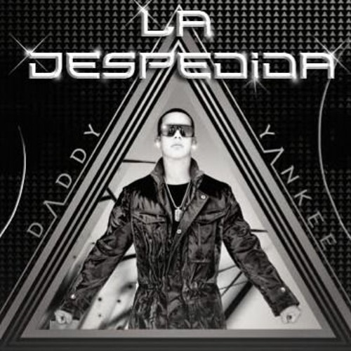 122. La Despedida ... Daddy Yanke x Tony Dize ... [OUTAcp] + (AlexsRomero2O2l) FREE DOWNLOAD