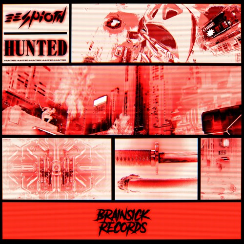 ESPIOTH - HUNTED [BRAINSICK RECORDS PREMIERE] FREE DOWNLOAD