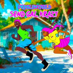 Send Gal Krazy