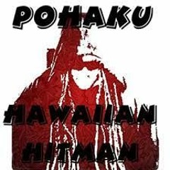 Pohaku - Hawaiian Hitman